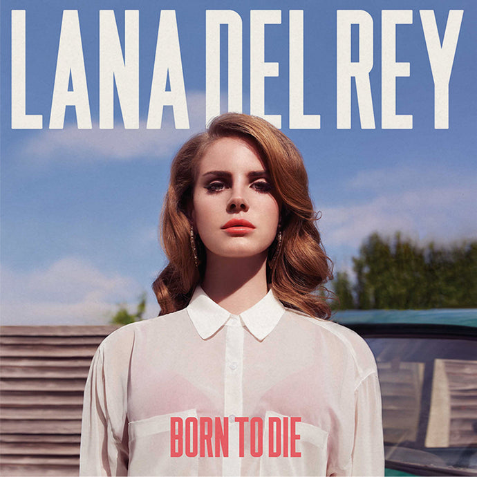 Lana Del Rey - Born To Die