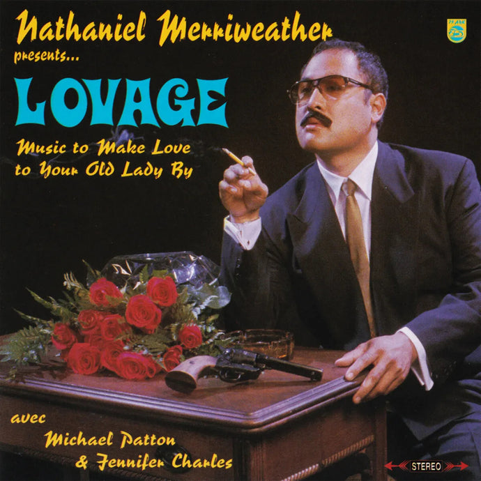 Nathaniel Merriweather presents Lovage – Music To Make Love To Your Old Lady By (2LP)