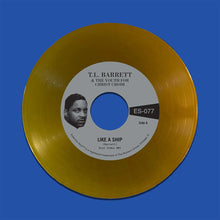 Load image into Gallery viewer, Pastor T.L. Barrett And The Youth For Christ Choir - Like A Ship / Nobody Knows (7&quot;, Gold)
