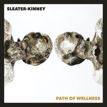 Load image into Gallery viewer, Sleater-Kinney - Path Of Wellness (White Opaque)
