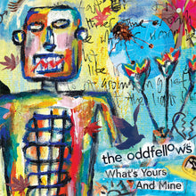Load image into Gallery viewer, The Oddfellows - What&#39;s Yours And Mine
