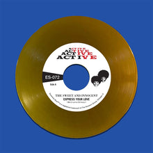 Load image into Gallery viewer, The Sweet &amp; Innocent - Express Your Love / Cry Love (7&quot;, Gold)
