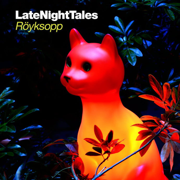 Royksopp - LateNightTales